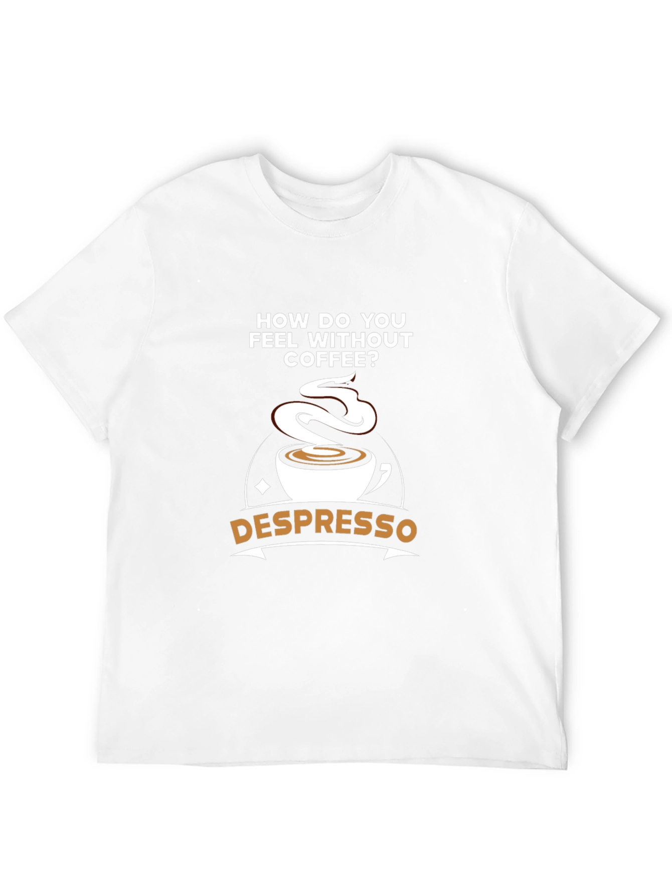 Despresso Coffee Humor Graphic Tee