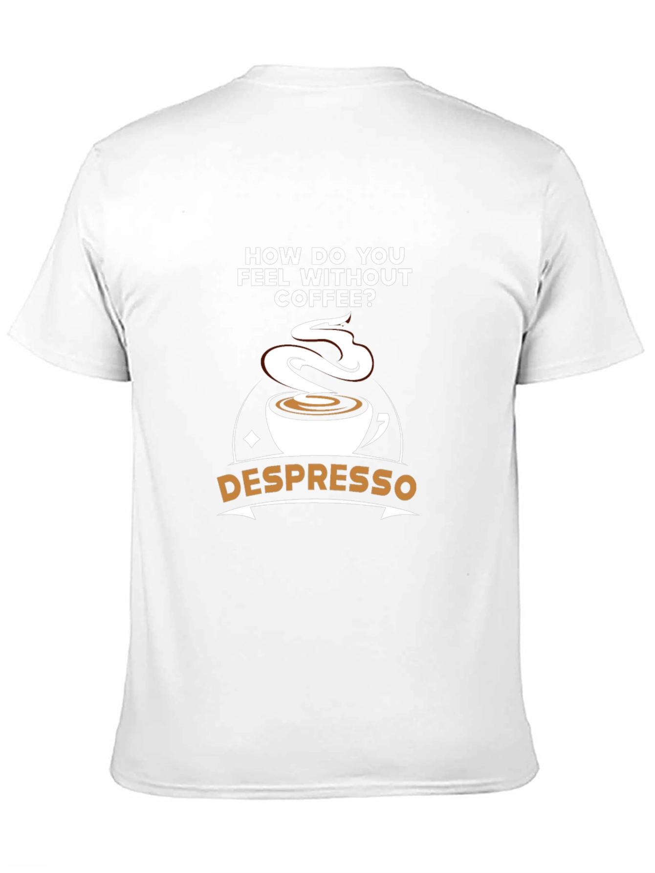 Despresso Coffee Humor Graphic Tee