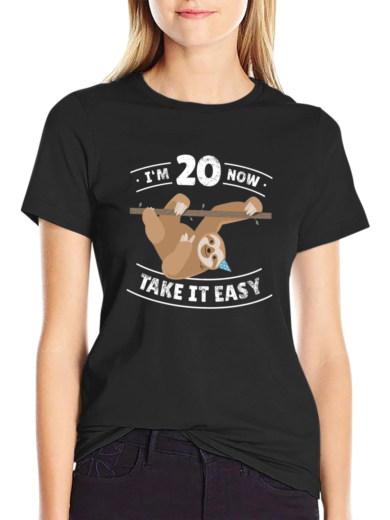 Im 20 Now Sloth T-Shirt - Take It Easy!