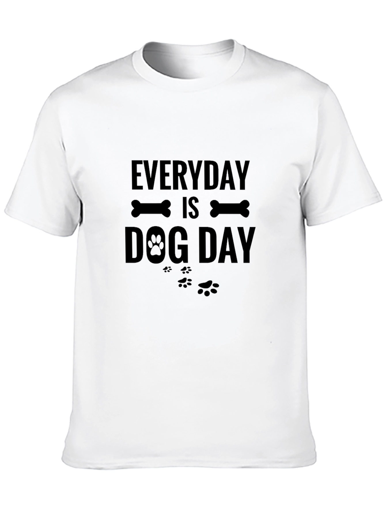 Everyday is Dog Day T-Shirt