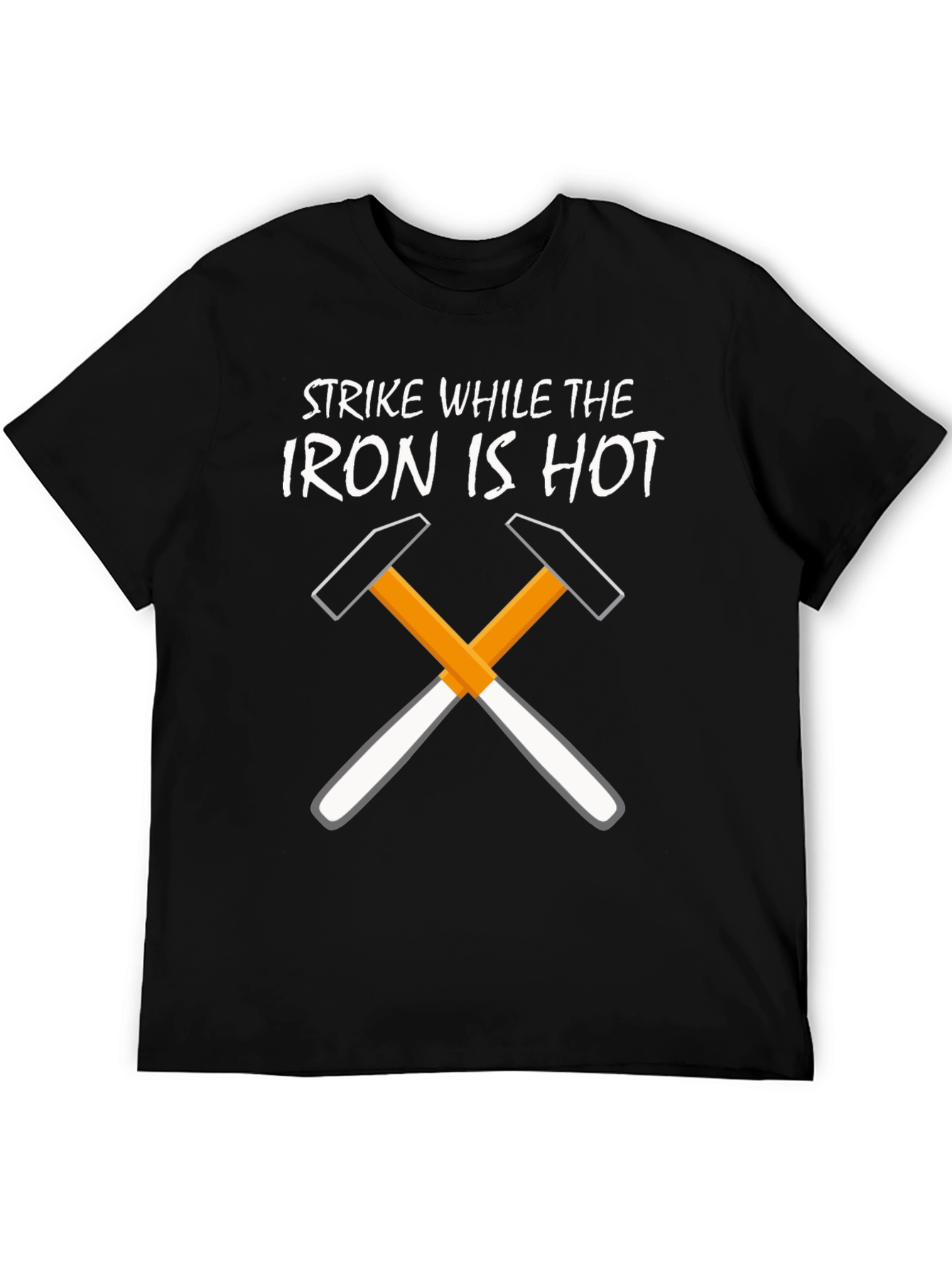 Strike While the Iron Is Hot Black T-Shirt