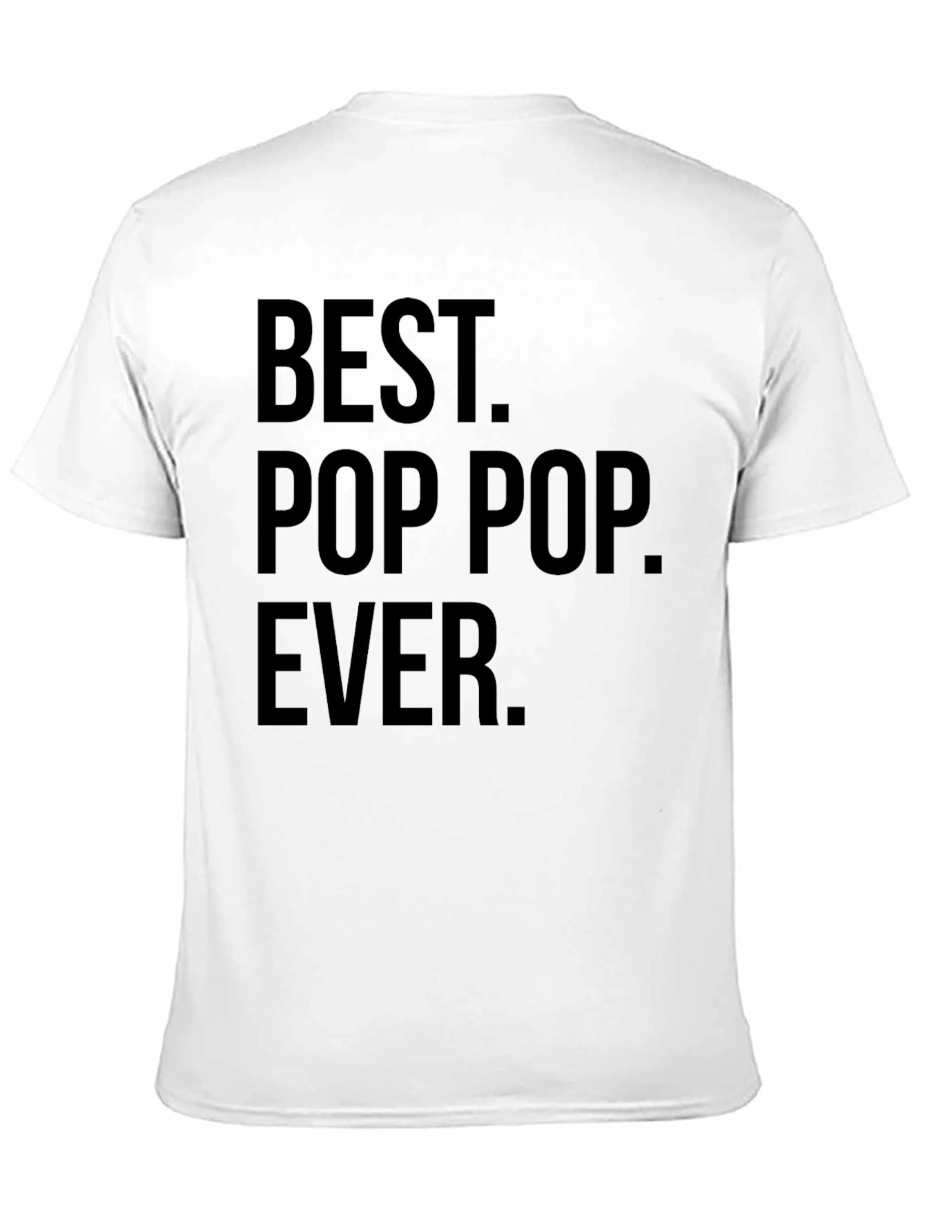 Best Pop Pop Ever T-Shirt - Fathers Day Gift