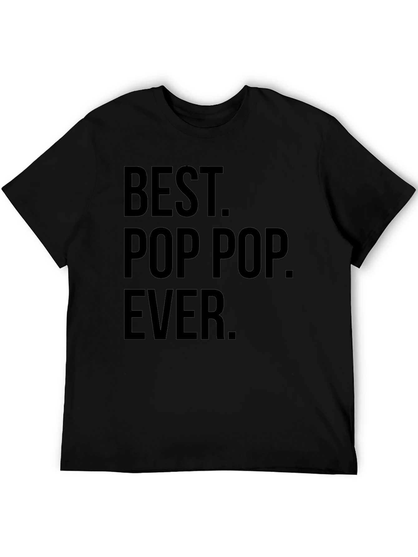 Best Pop Pop Ever T-Shirt - Fathers Day Gift