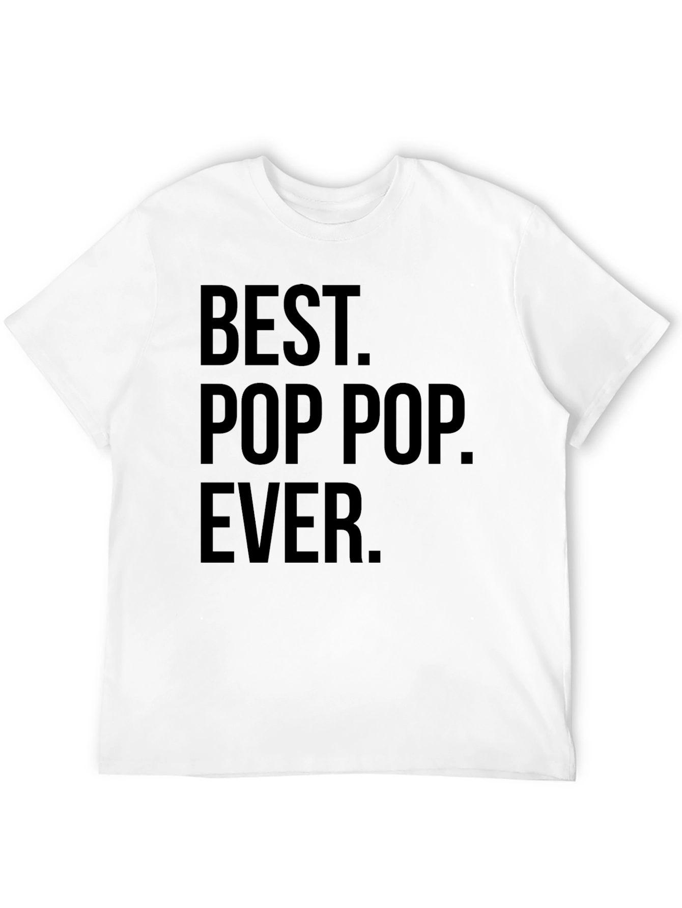 Best Pop Pop Ever T-Shirt - Fathers Day Gift