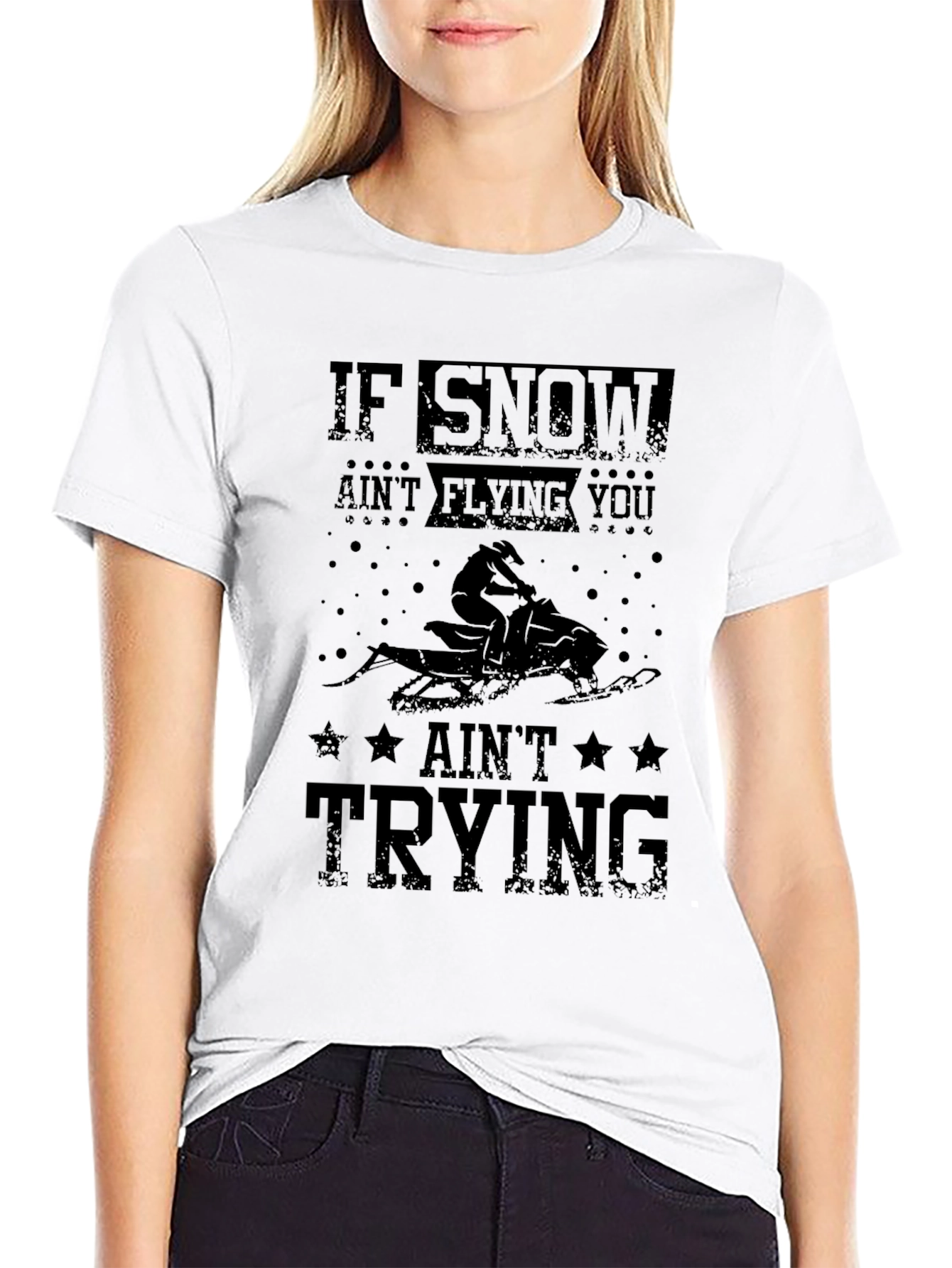 Snowmobiling Graphic T-Shirt: If Snow Aint Flying