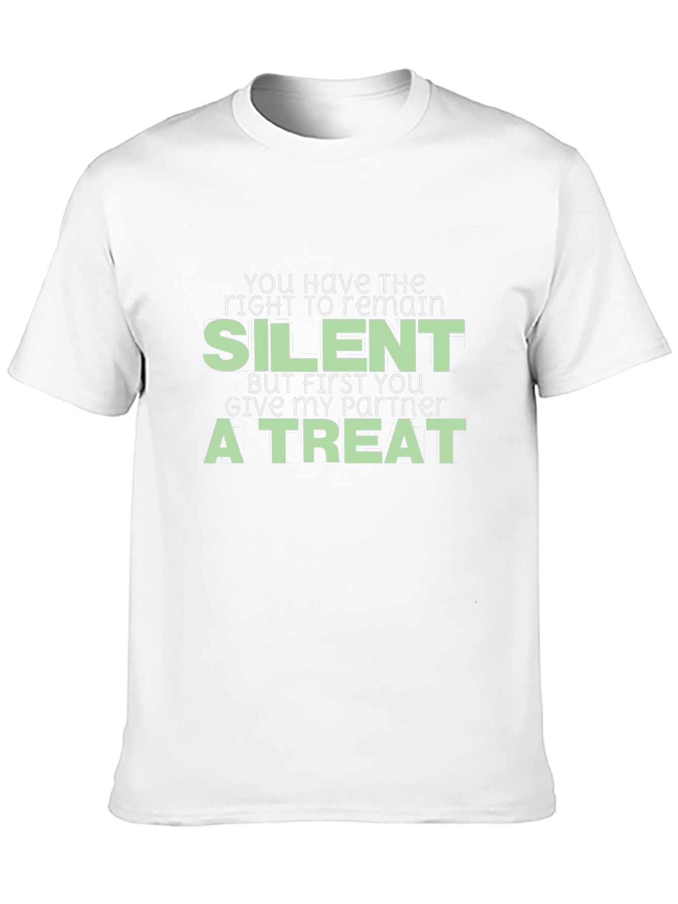 Funny Silent Treat Graphic Tee