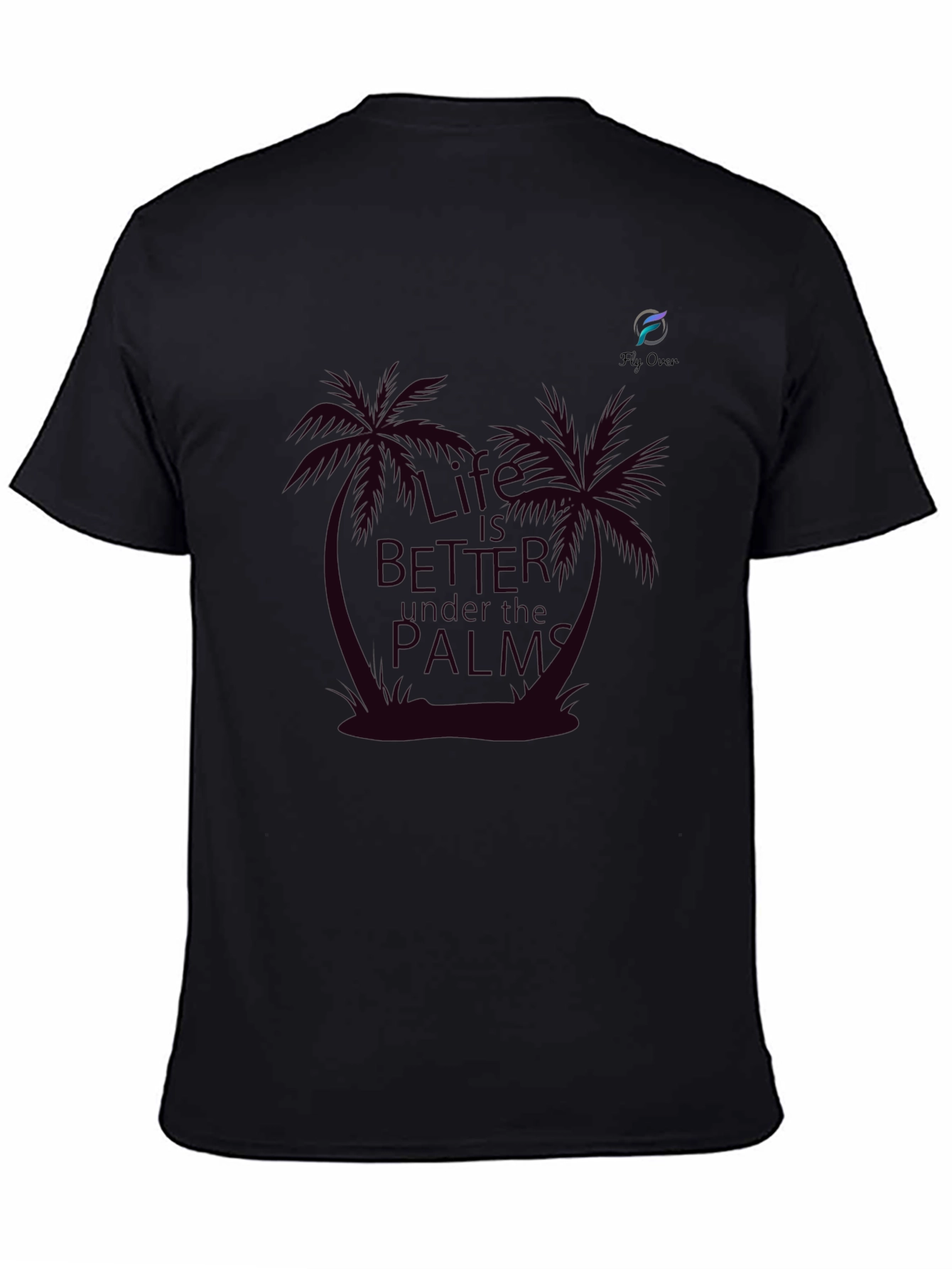 Life is Better Under the Palms Black T-Shirt