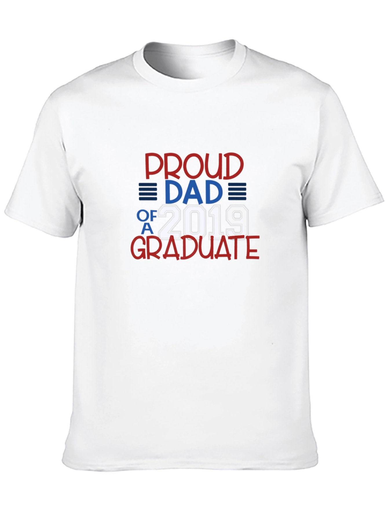 Proud Dad of a 2019 Graduate T-Shirt