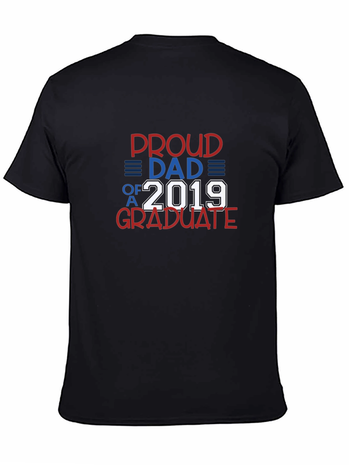 Proud Dad of a 2019 Graduate T-Shirt