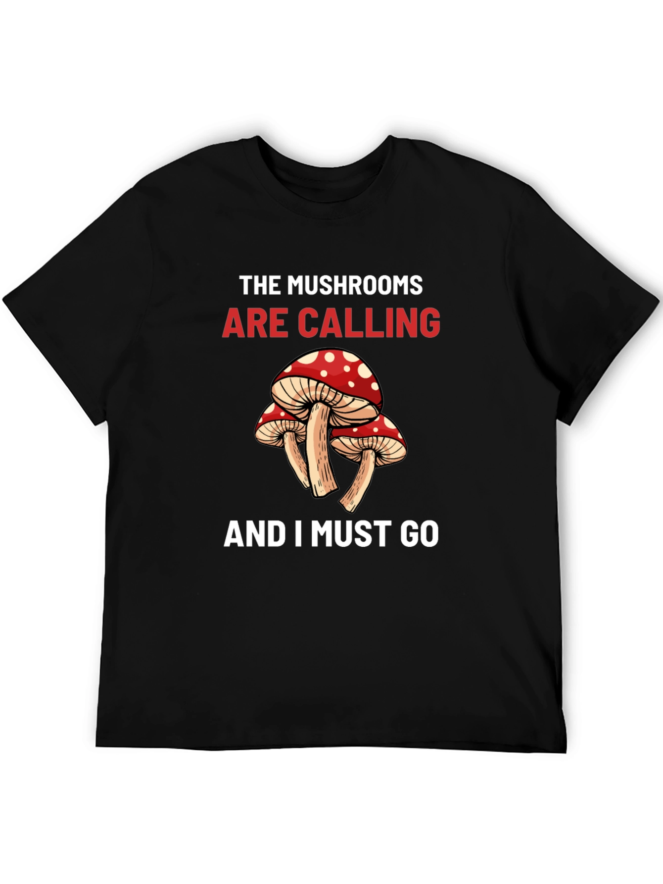 The Mushrooms are Calling T-Shirt