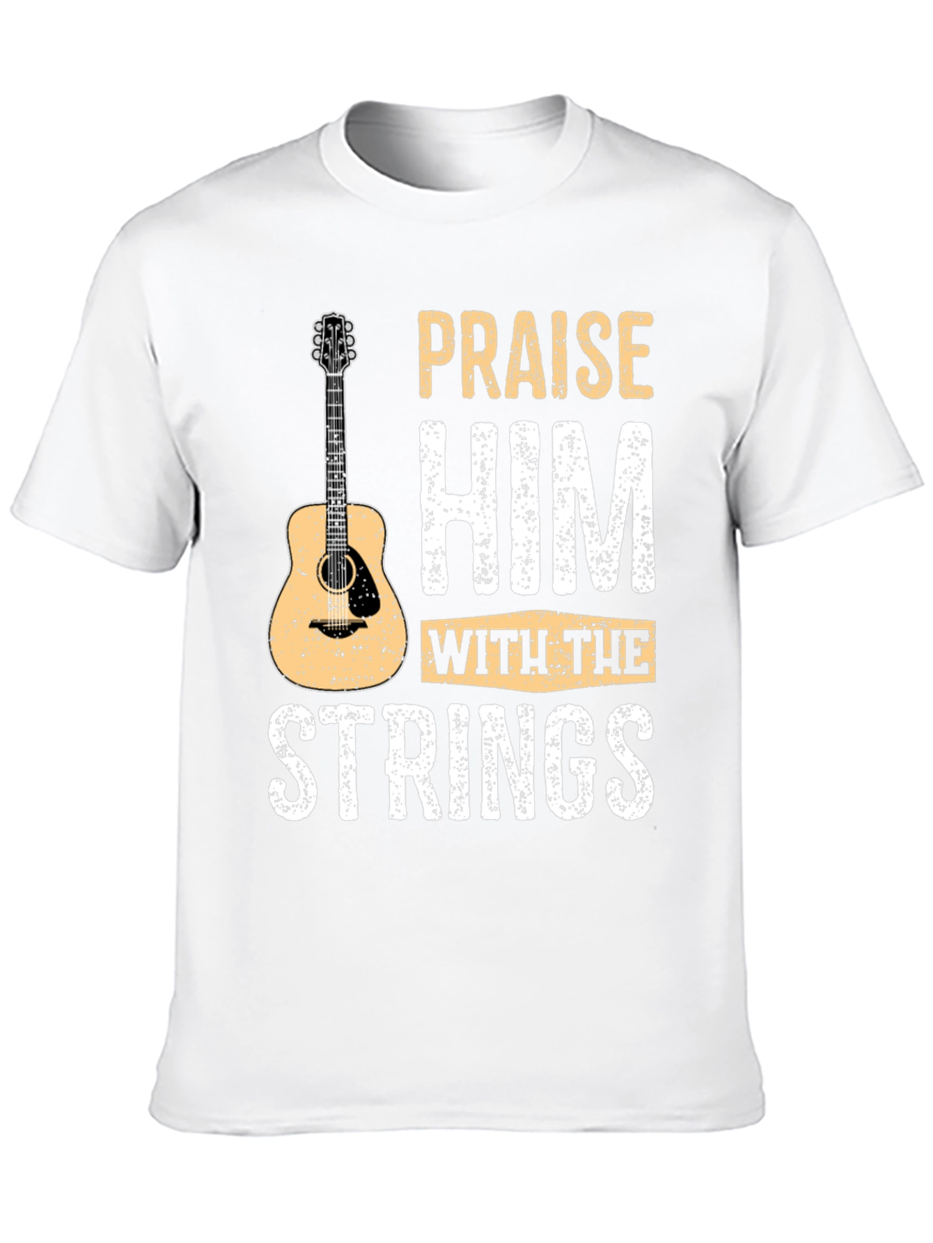 Praise Him with the Strings - Graphic T-Shirt