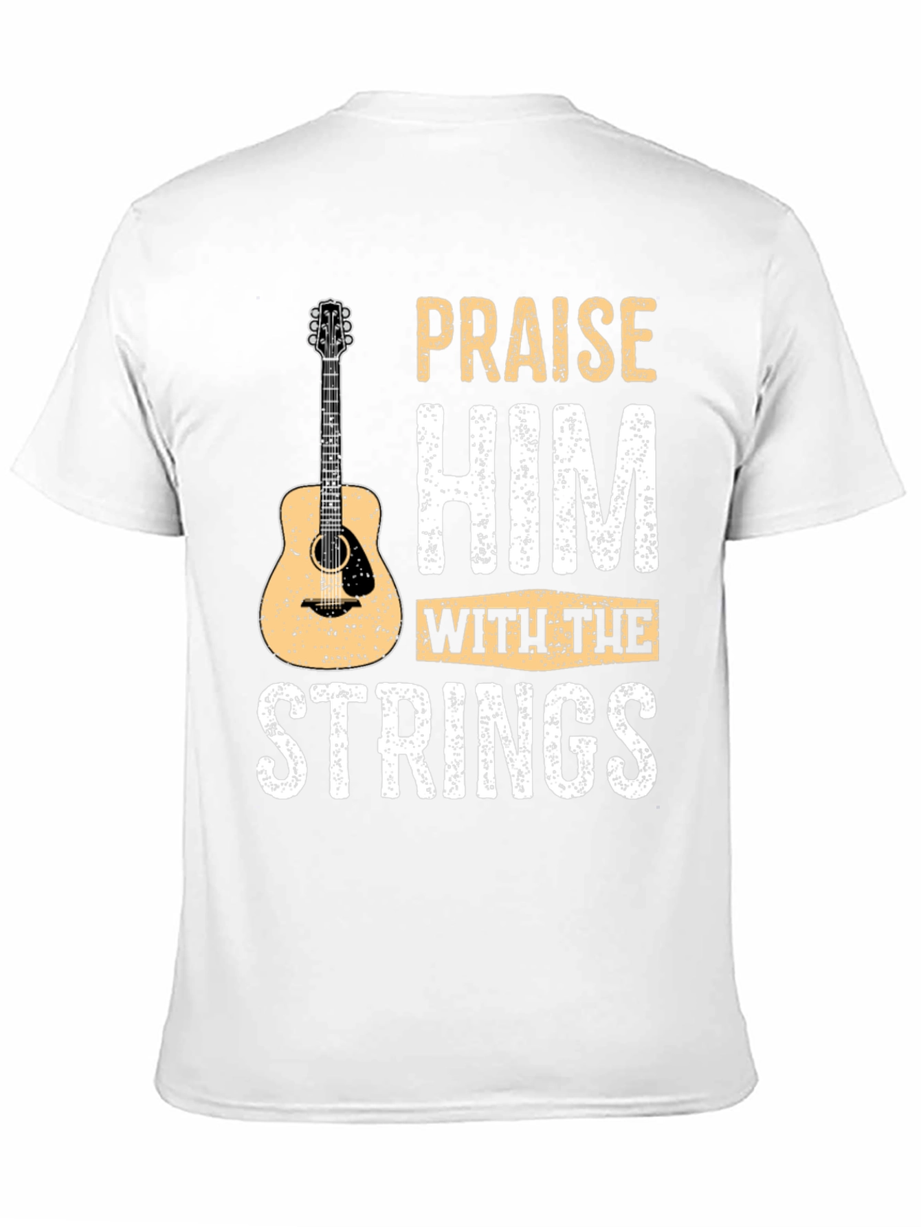 Praise Him with the Strings - Graphic T-Shirt