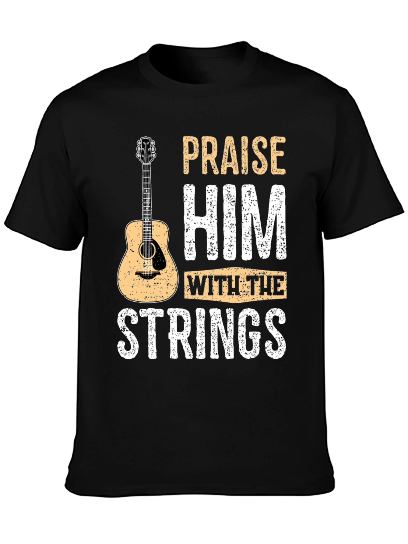 Praise Him with the Strings - Graphic T-Shirt