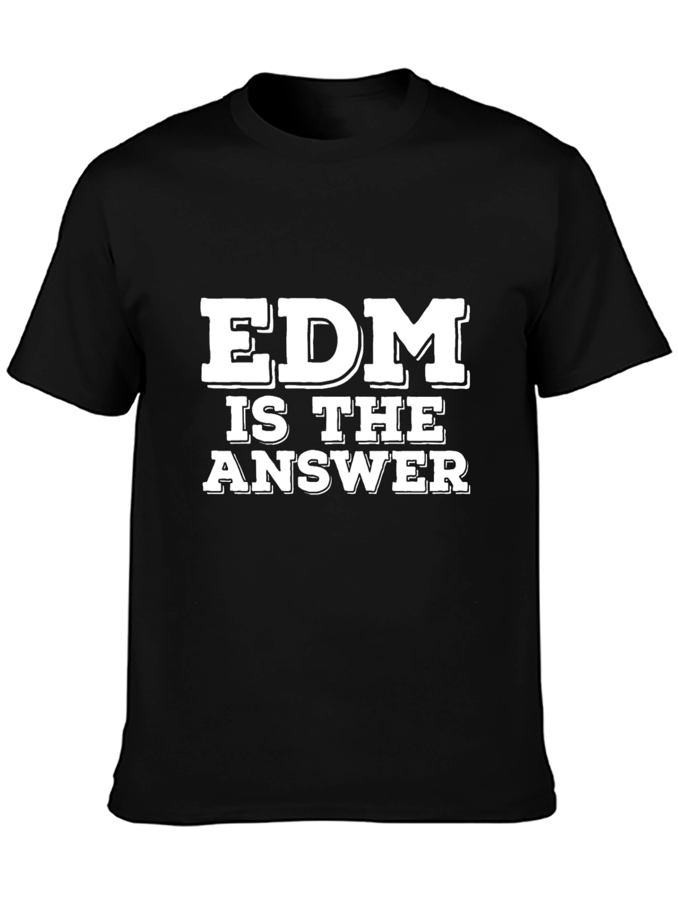 EDM is the Answer Black T-Shirt