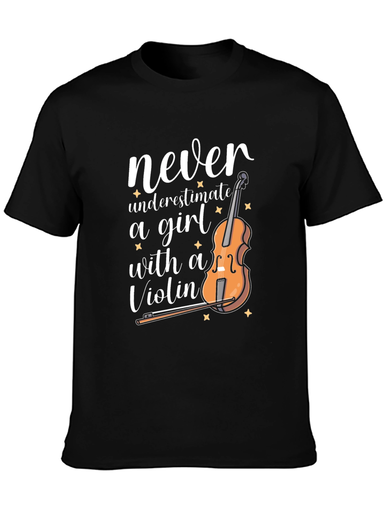 Never Underestimate a Girl with a Violin T-Shirt