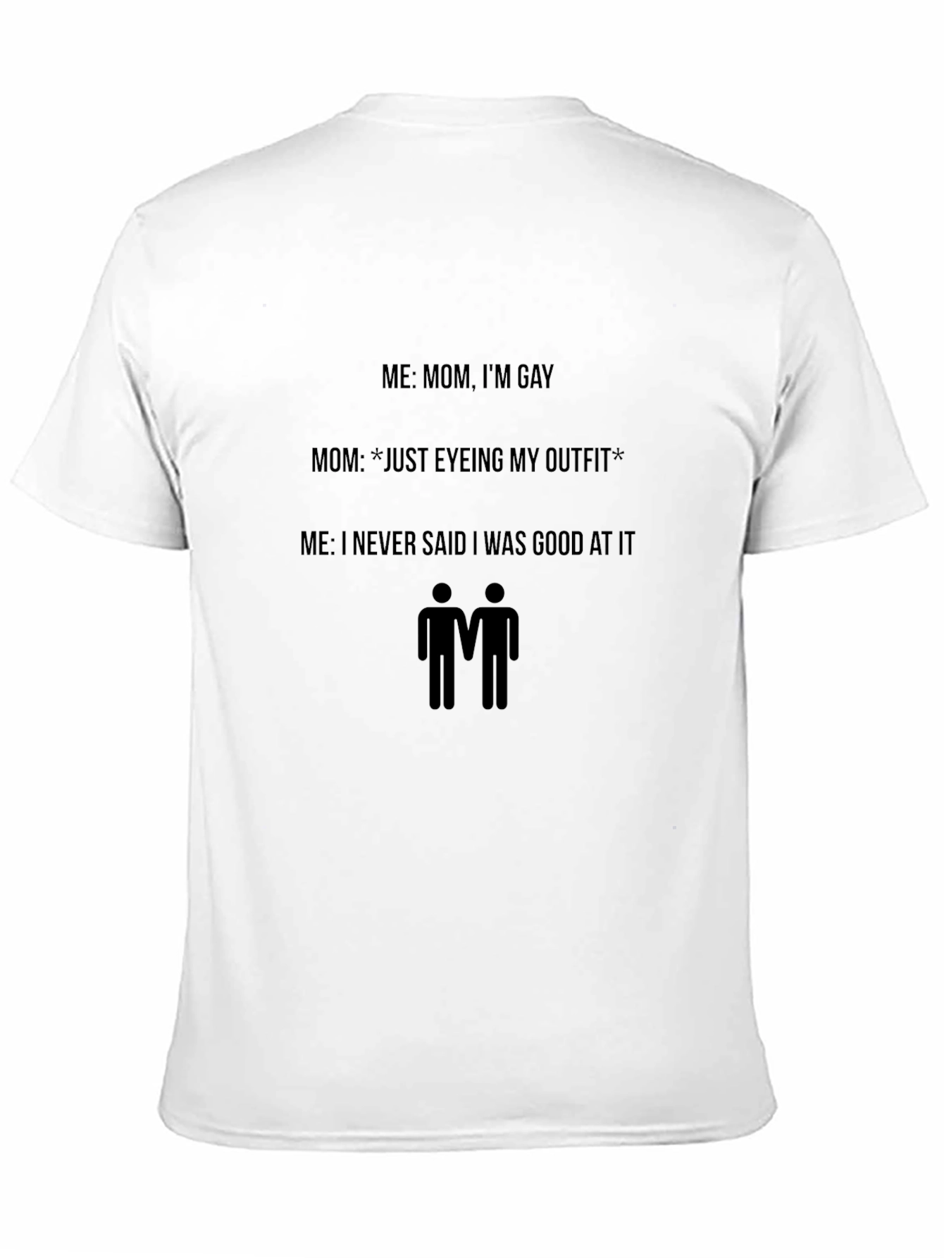 Humorous Gay Pride T-Shirt - Moms Outfit Critique