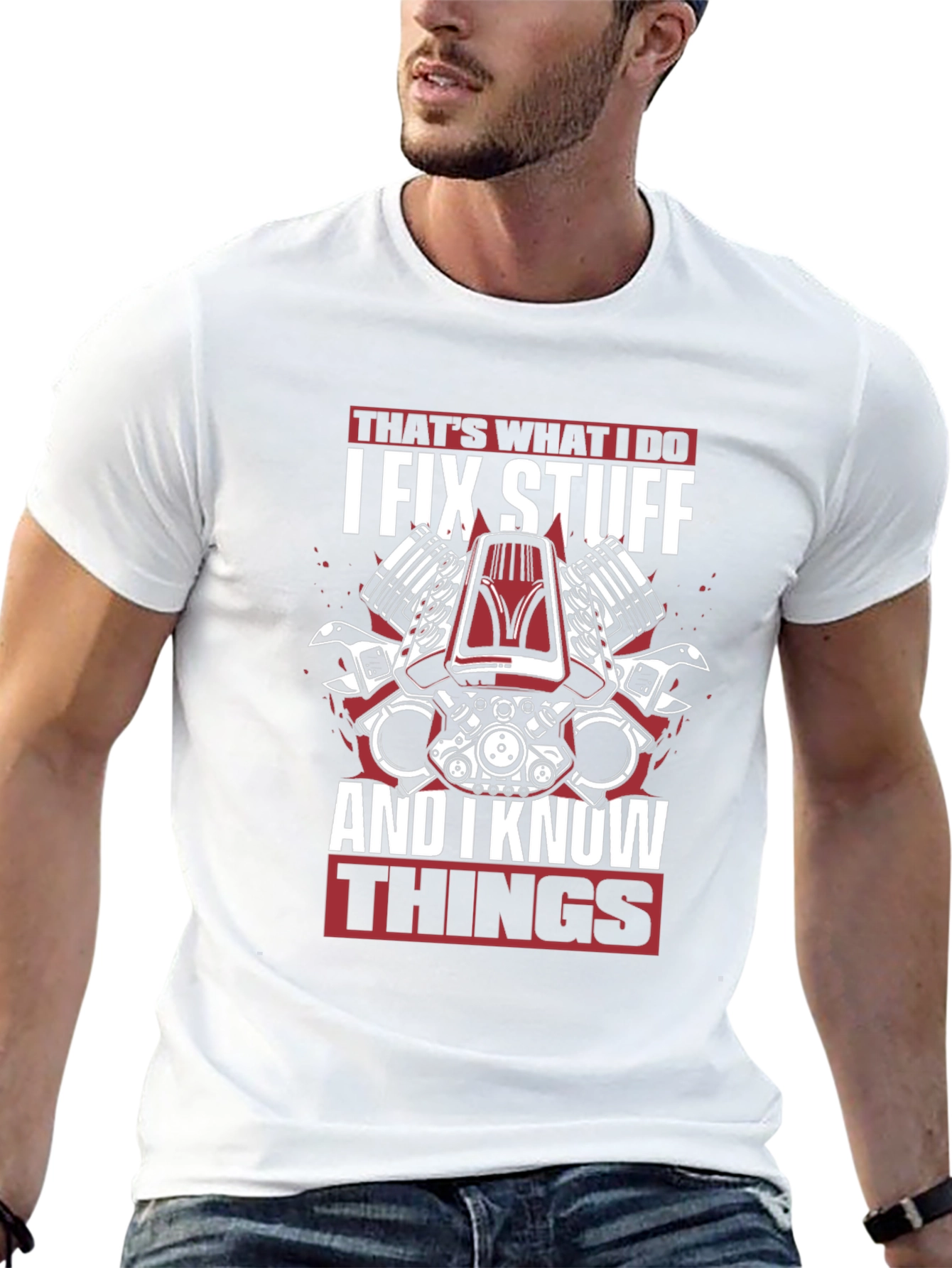 I Fix Stuff and I Know Things T-Shirt