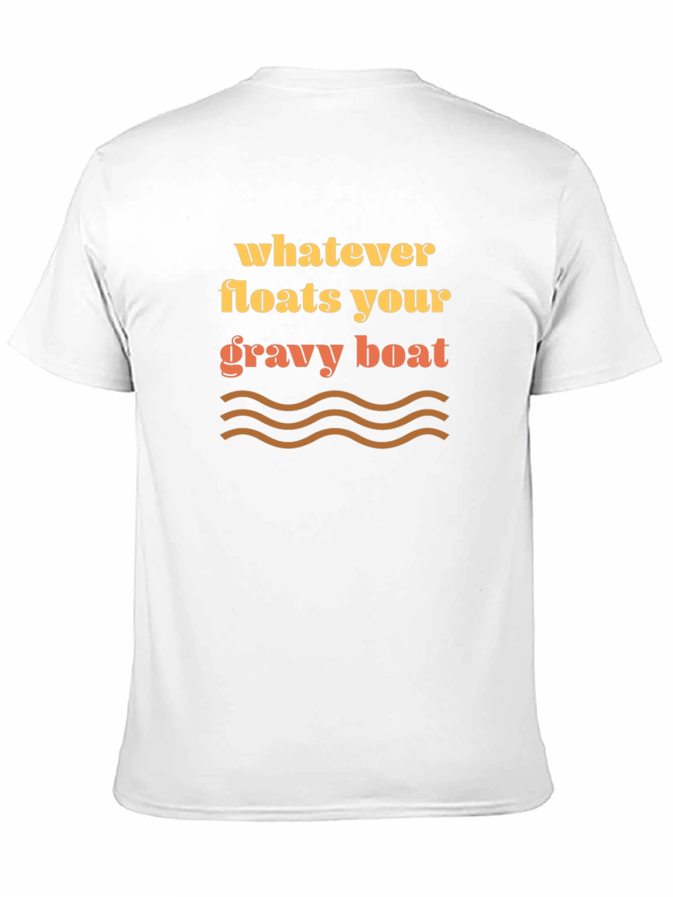Whatever Floats Your Gravy Boat Graphic Tee