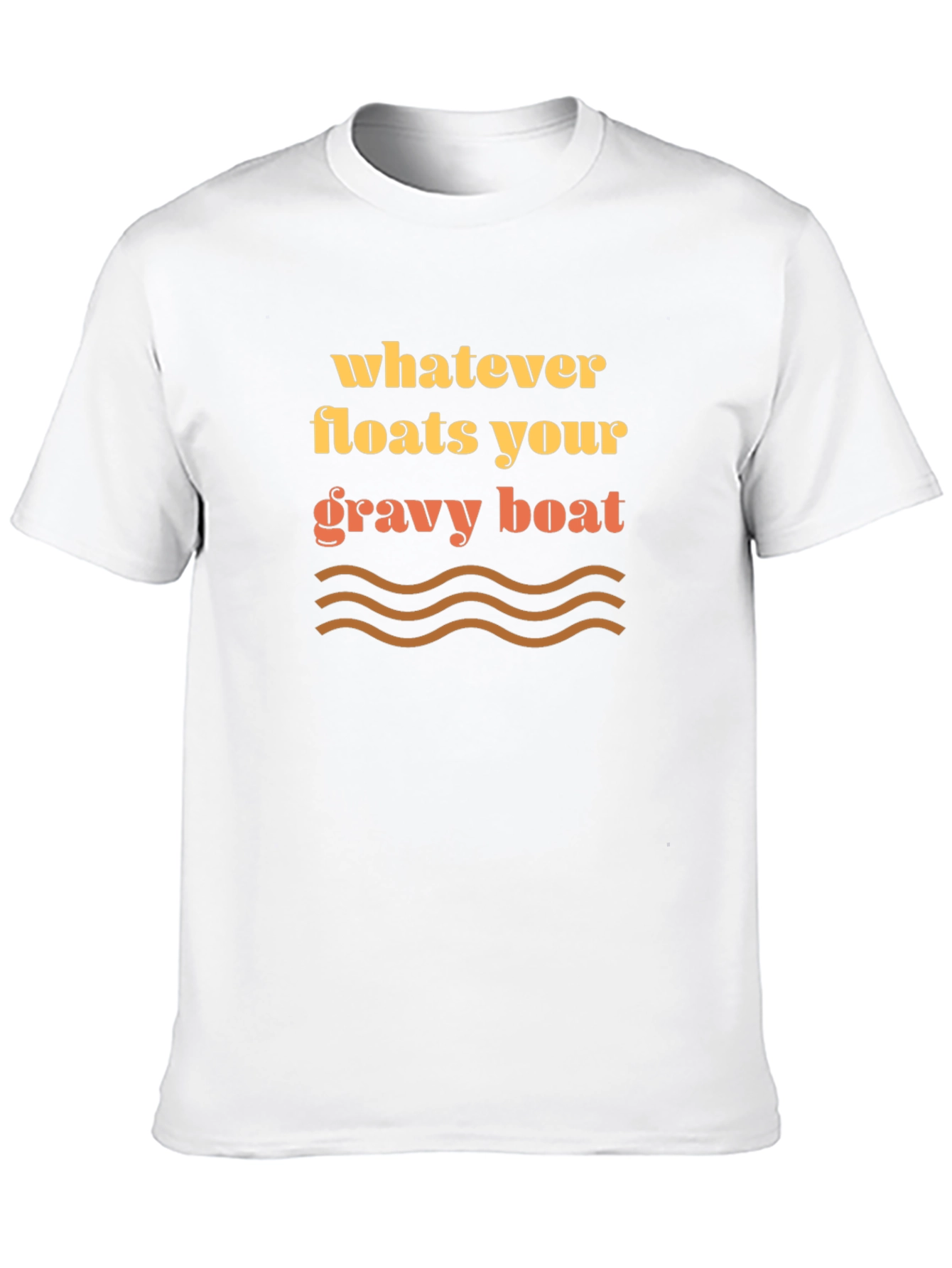 Whatever Floats Your Gravy Boat Graphic Tee