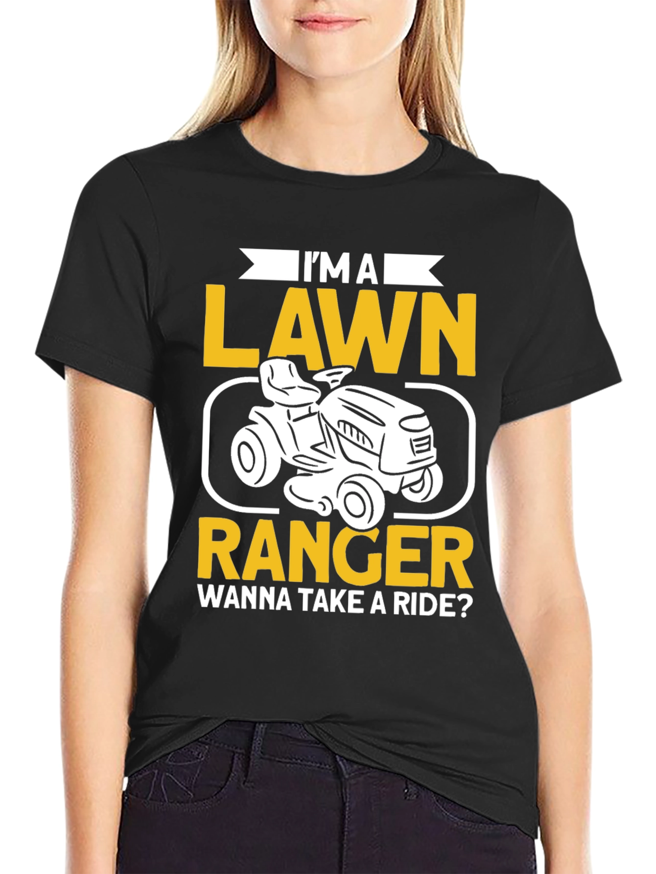 Im a Lawn Ranger T-Shirt - Ride On!