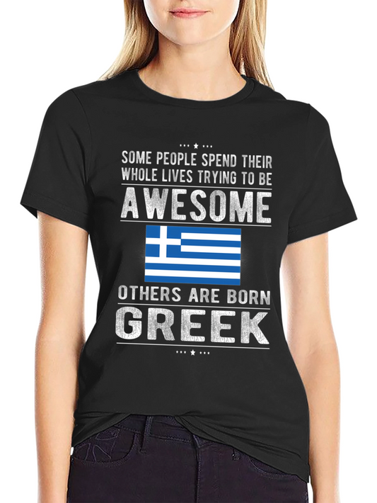 Born Greek T-Shirt - Awesome Tee
