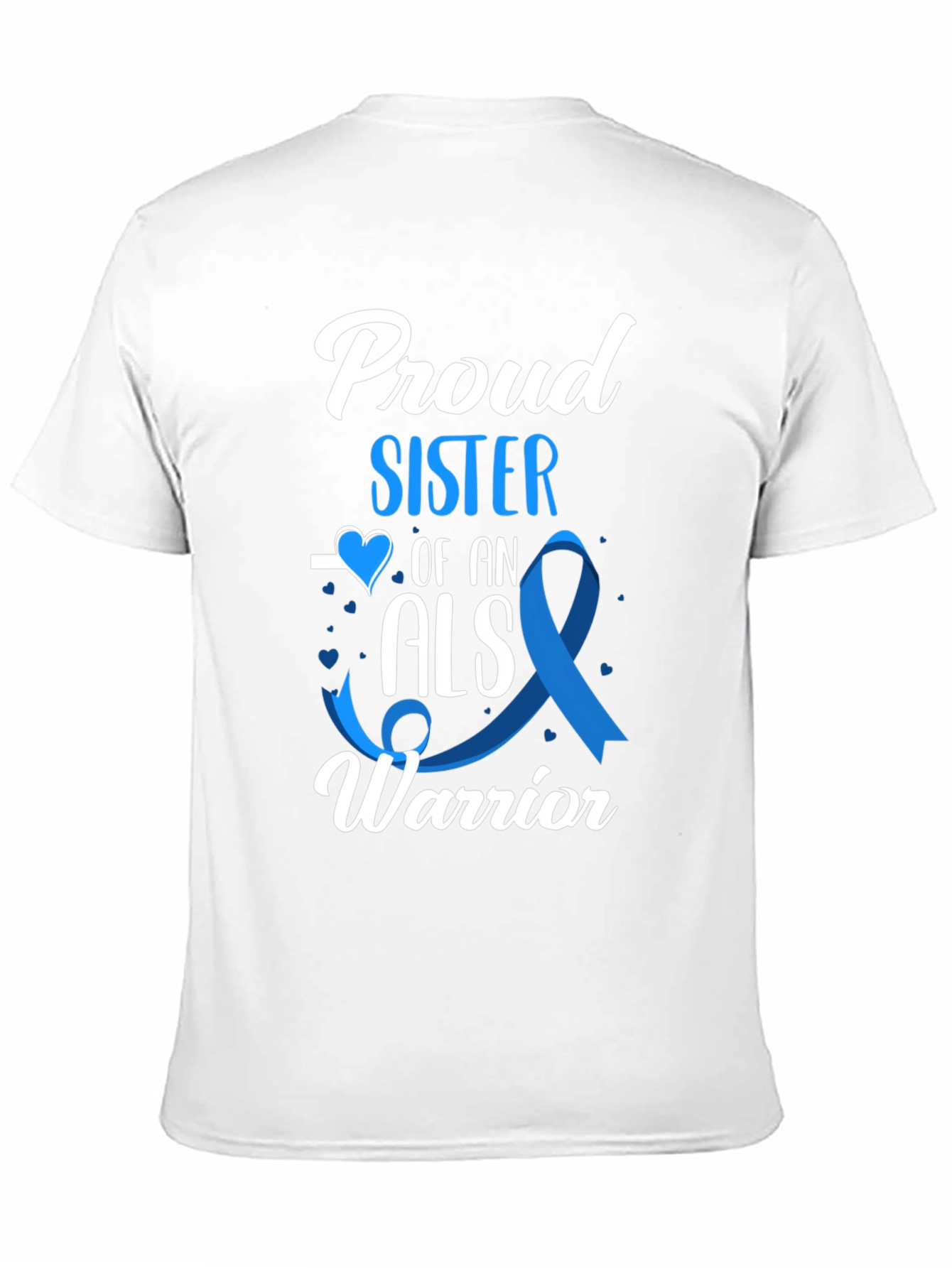 Proud Sister ALS Warrior T-Shirt