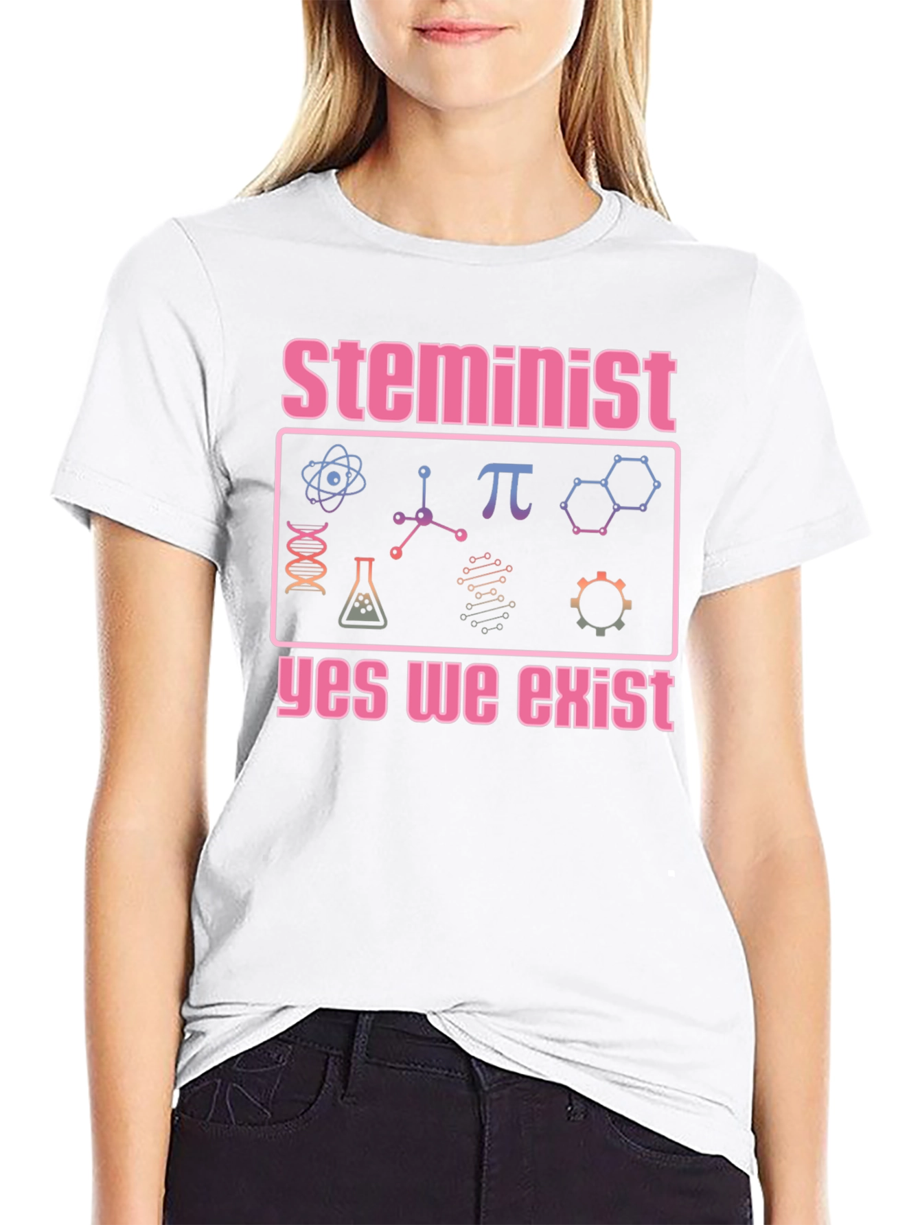 Steminist T-Shirt - Yes We Exist