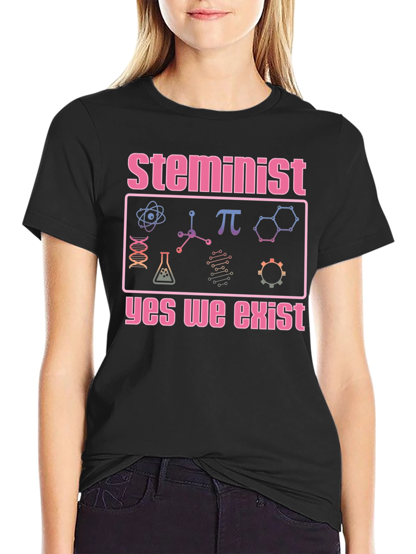 Steminist T-Shirt - Yes We Exist