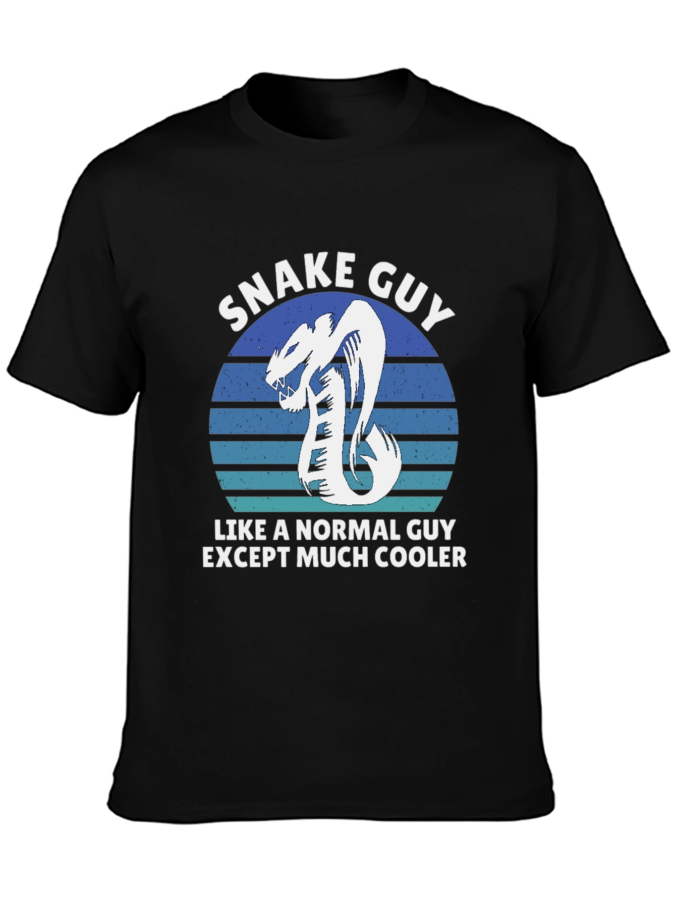 Snake Guy T-Shirt - Much Cooler Than Normal