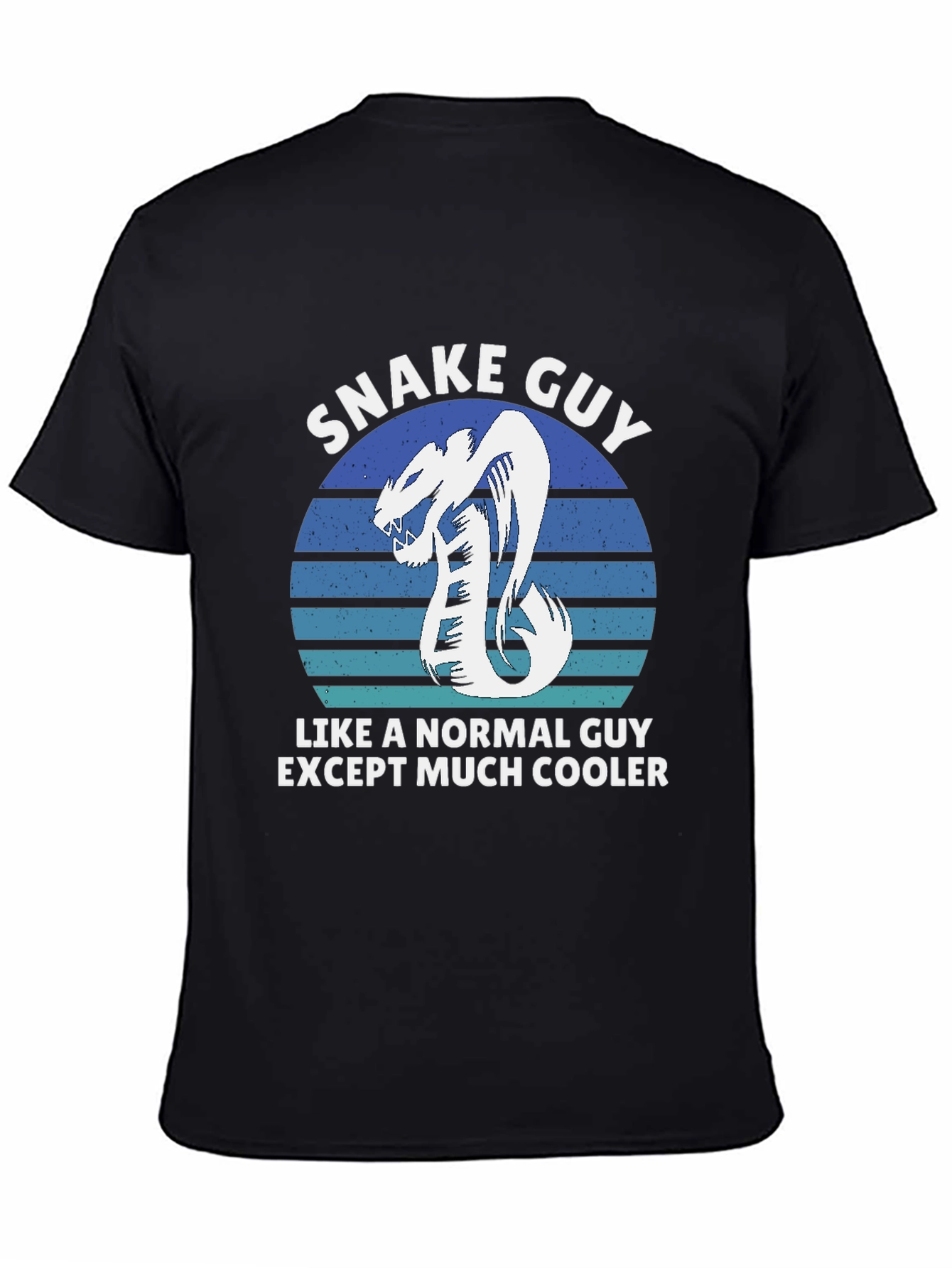 Snake Guy T-Shirt - Much Cooler Than Normal