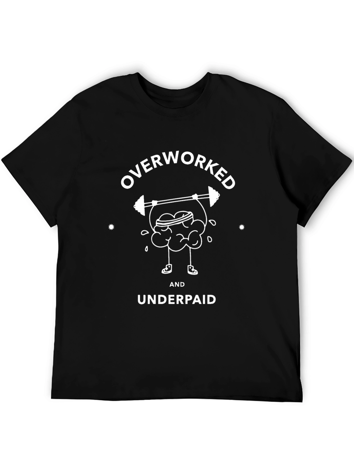 Overworked and Underpaid Graphic Tee