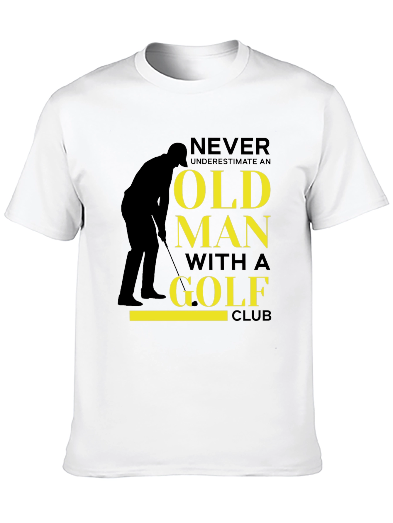 Never Underestimate Old Man Golf Club T-Shirt