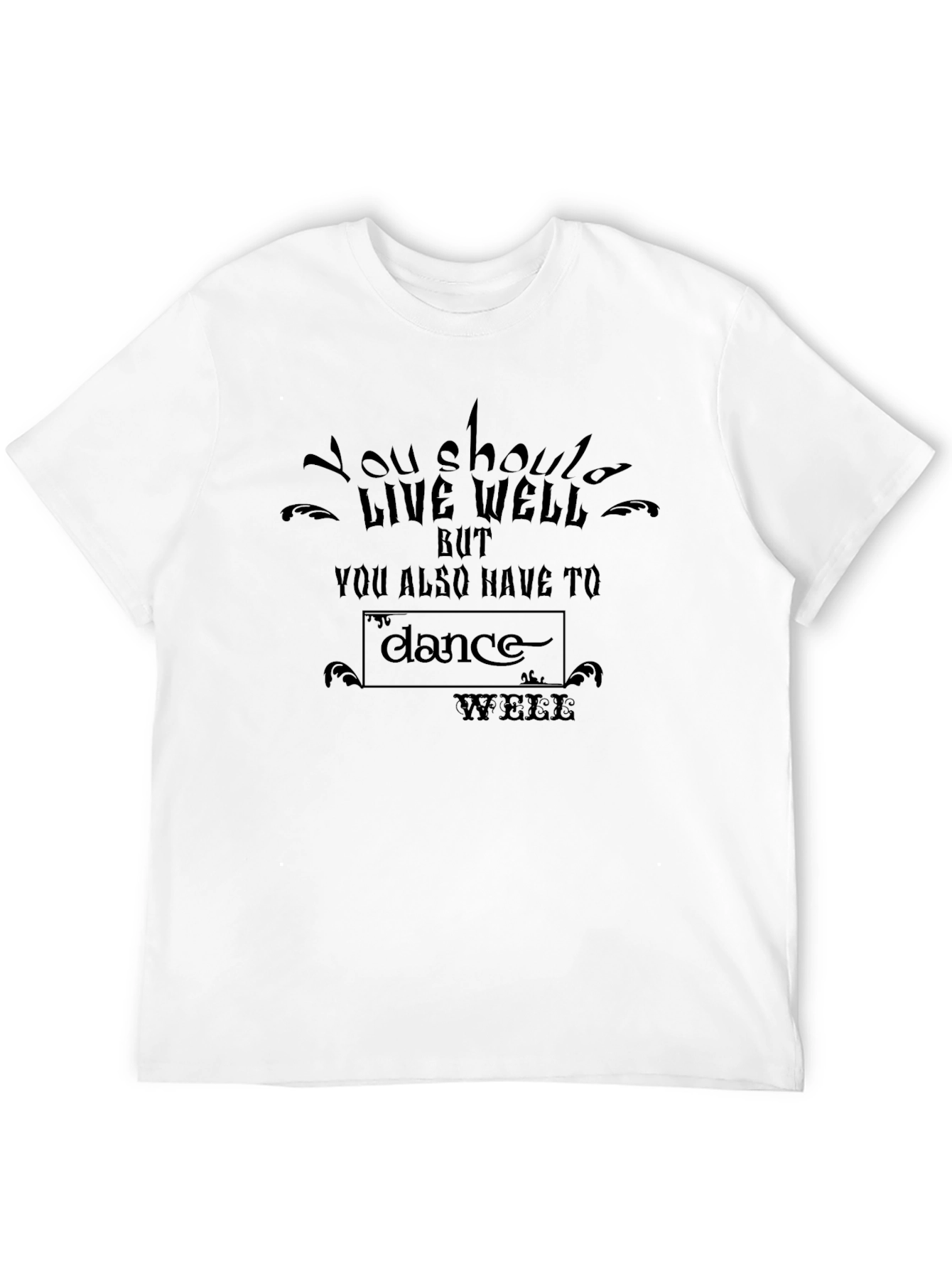 Live Well Graphic Tee - Inspiring Motto Shirt