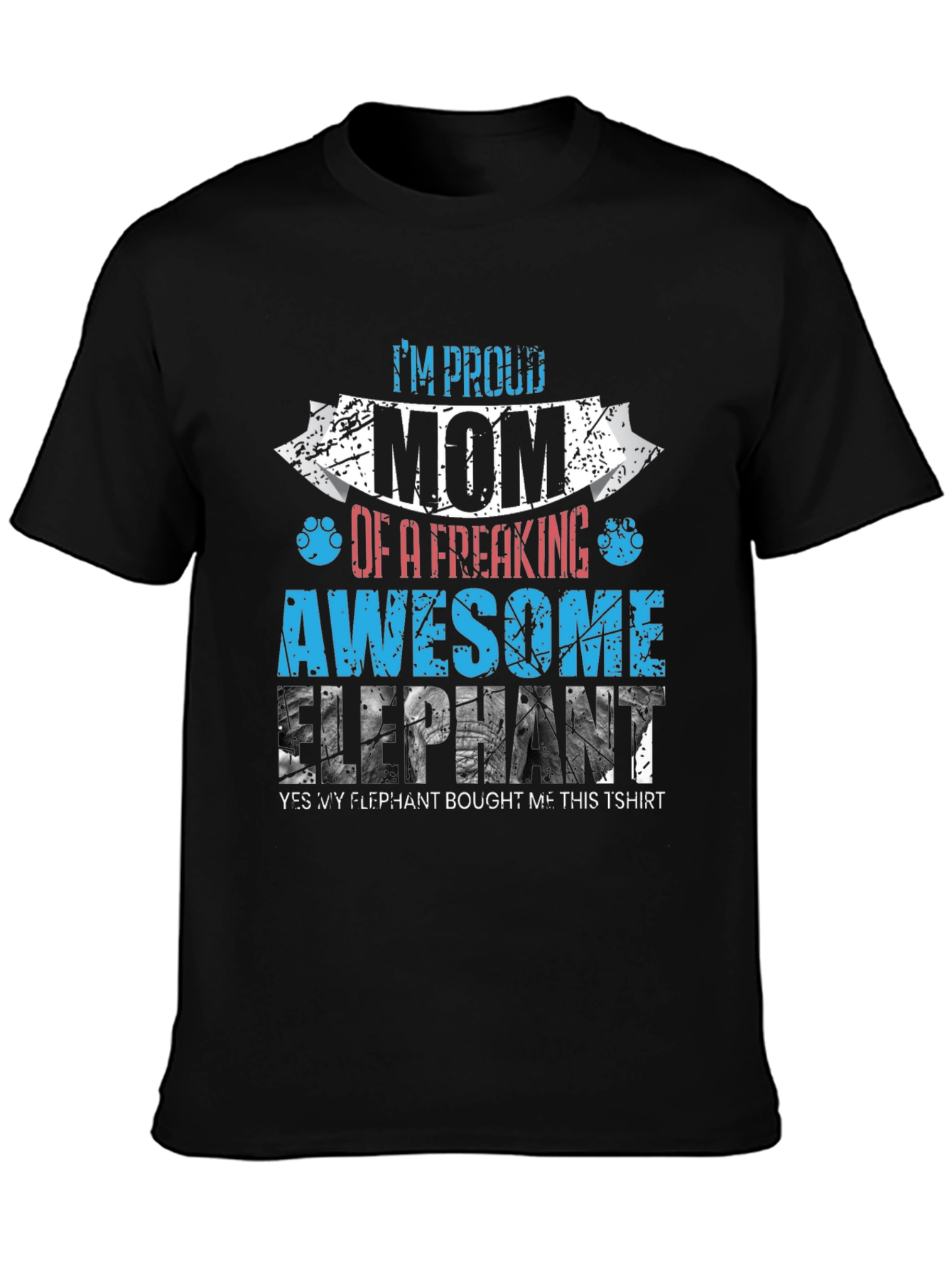Proud Mom of Awesome Elephant T-Shirt
