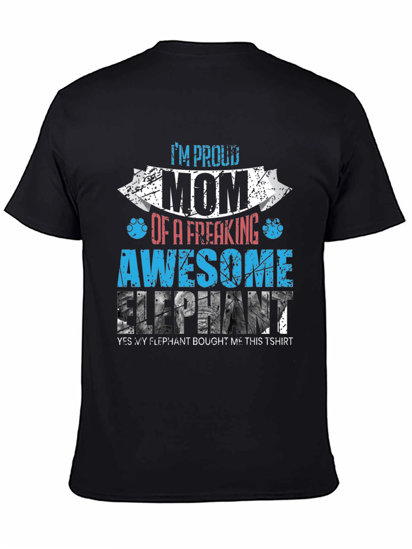 Proud Mom of Awesome Elephant T-Shirt