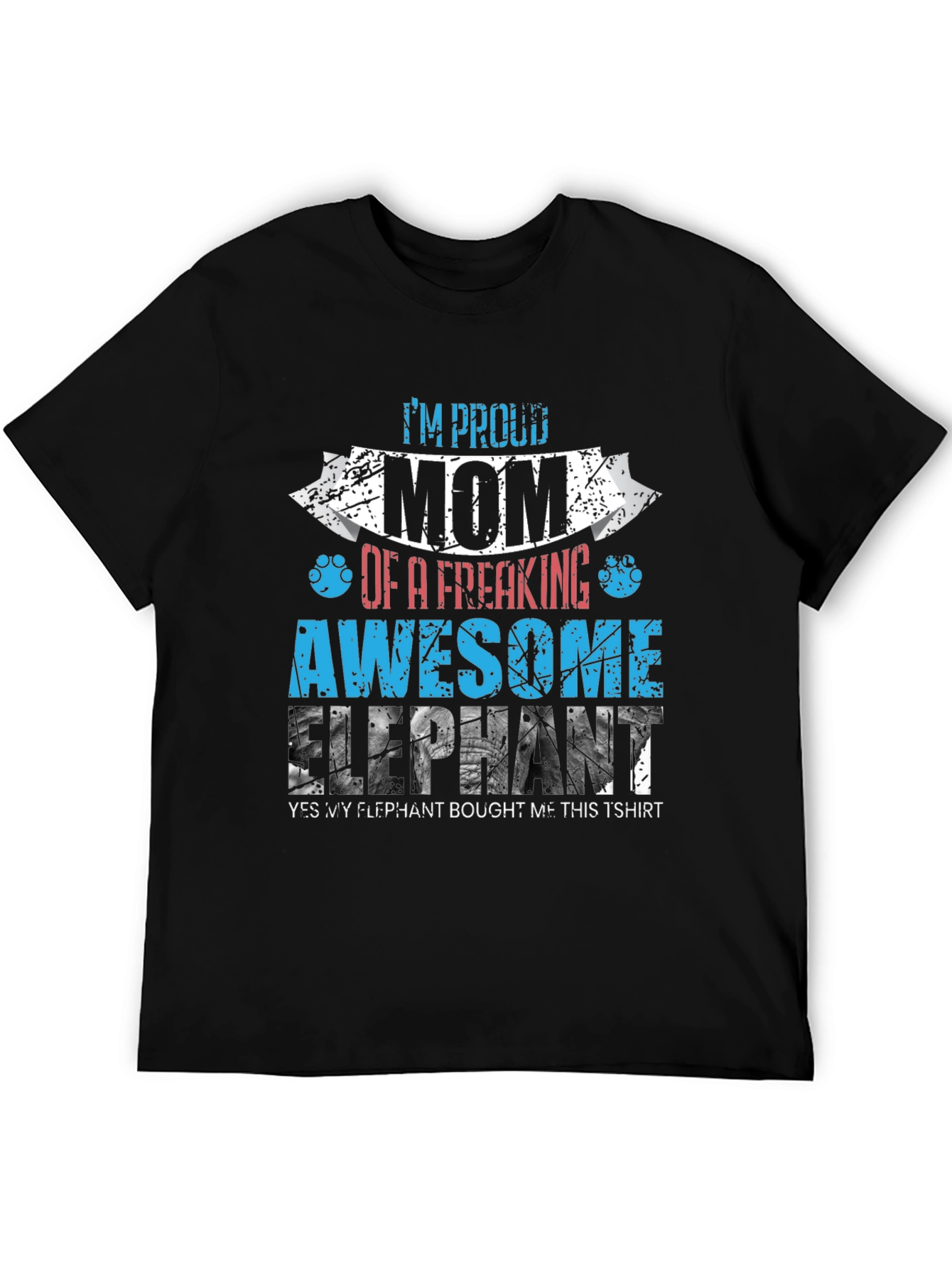 Proud Mom of Awesome Elephant T-Shirt