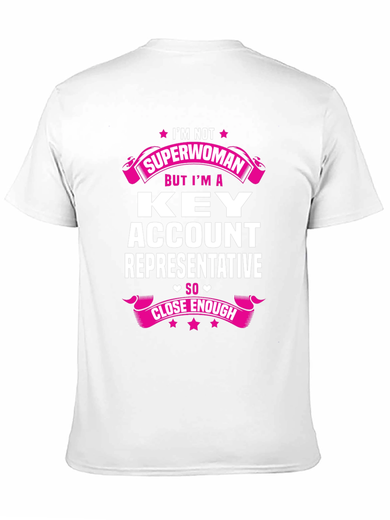Key Account Representative Superwoman T-Shirt