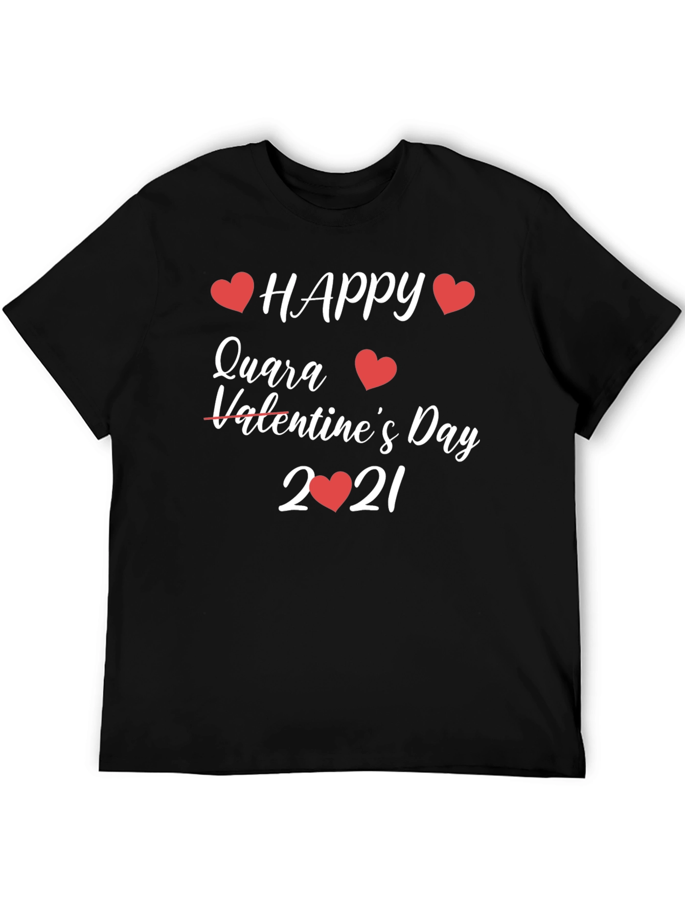 Happy Quara Valentines Day T-Shirt
