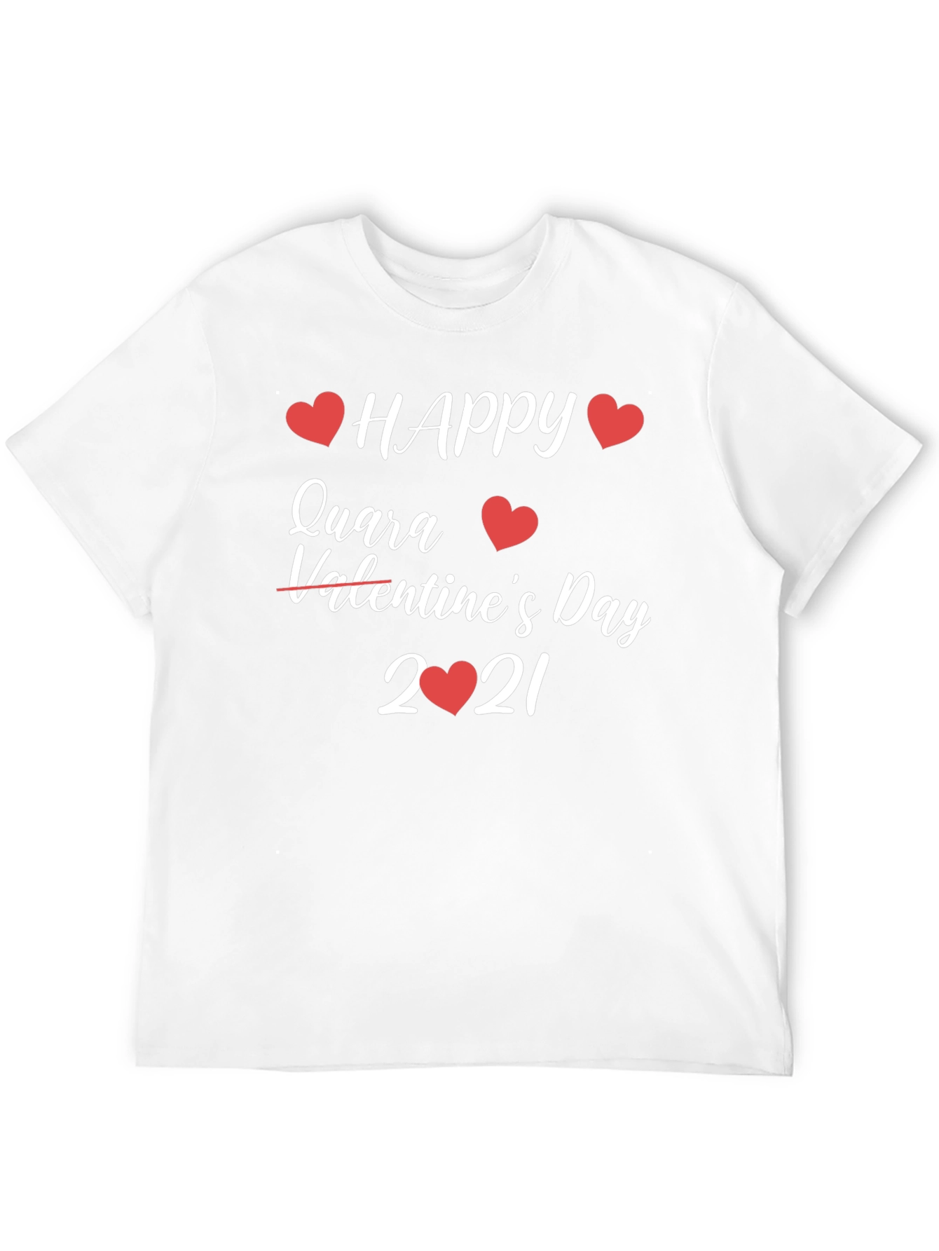 Happy Quara Valentines Day T-Shirt