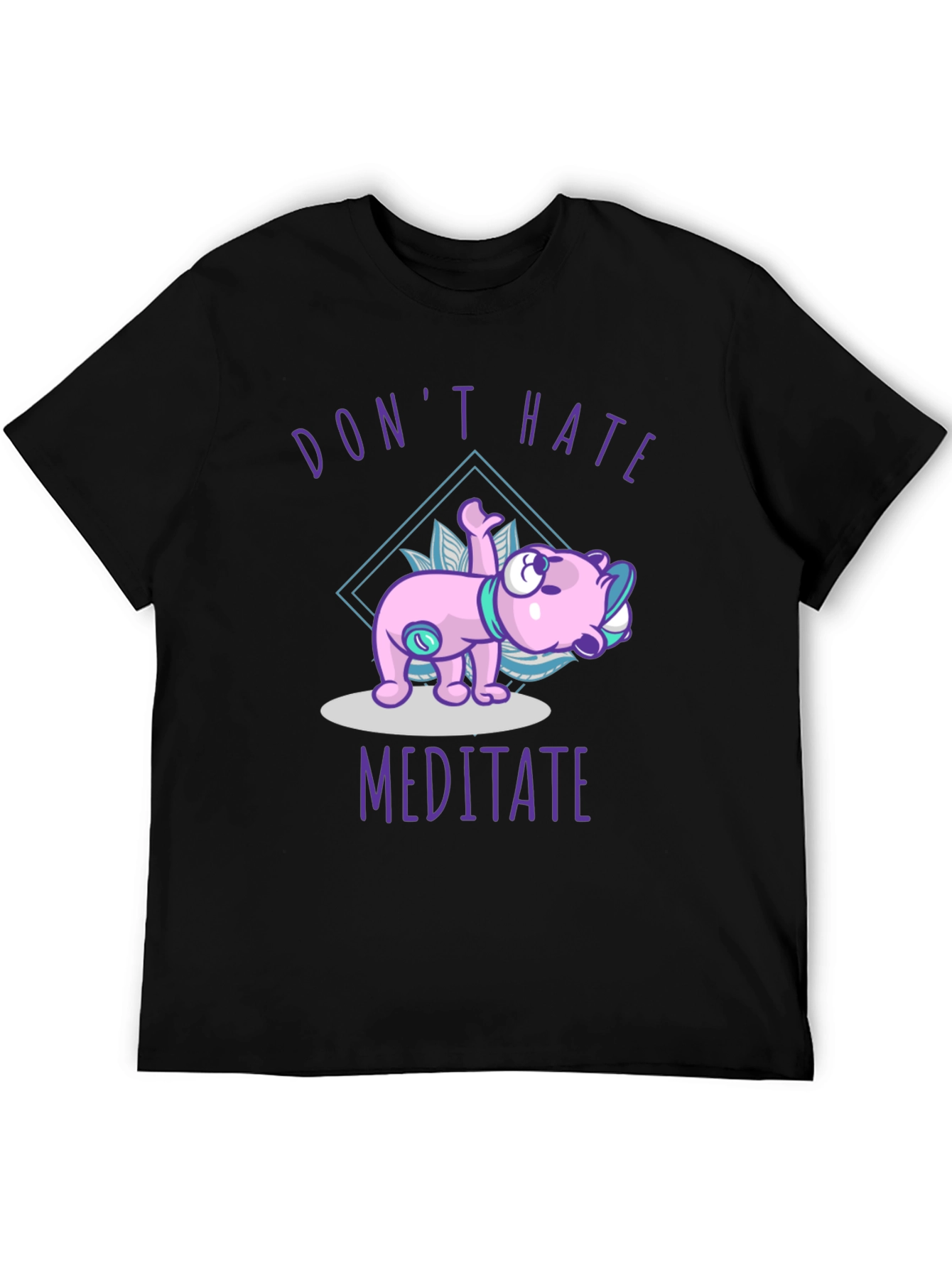 Dont Hate Meditate T-Shirt