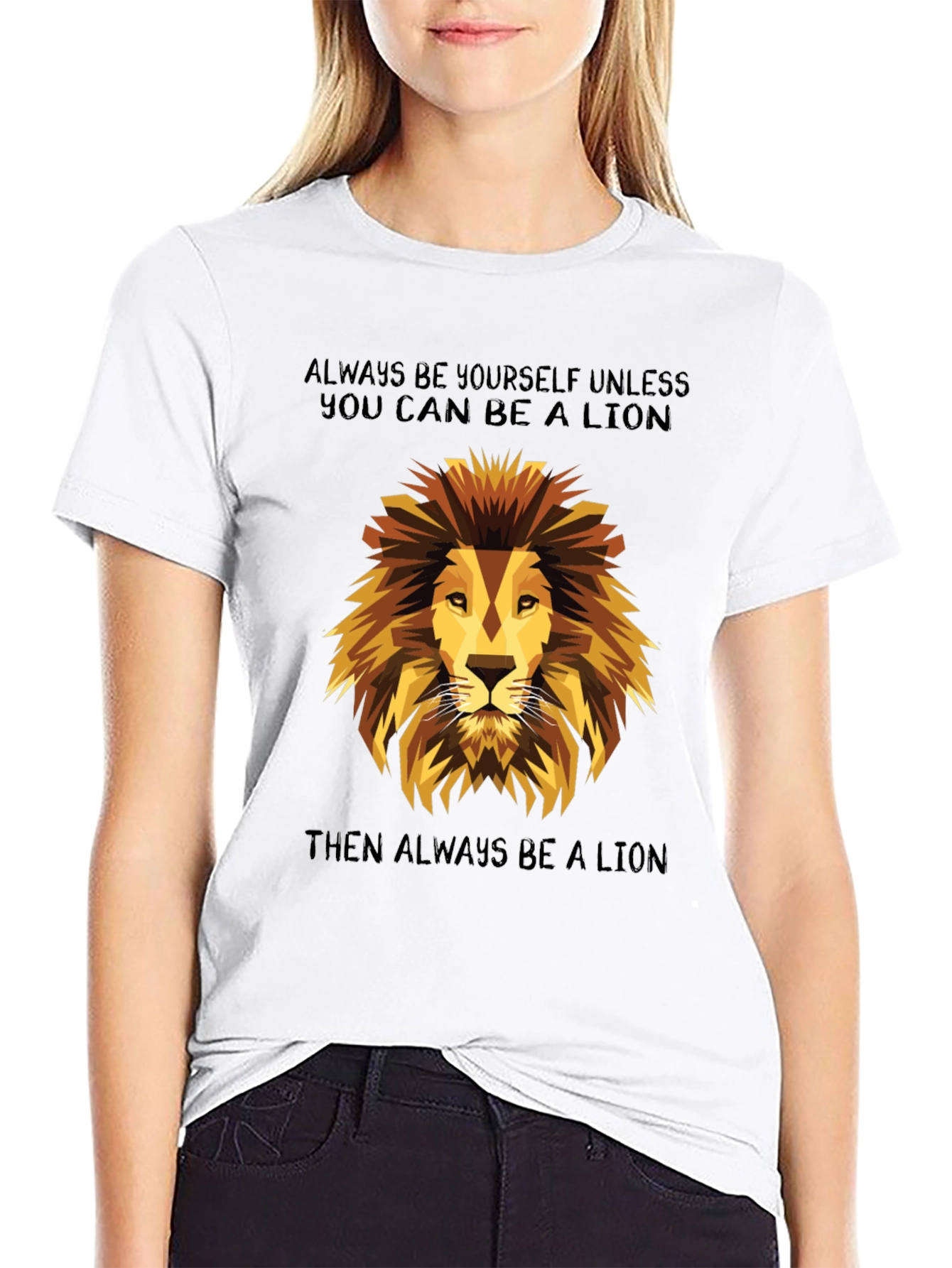 Lion Graphic T-Shirt - Always Be a Lion
