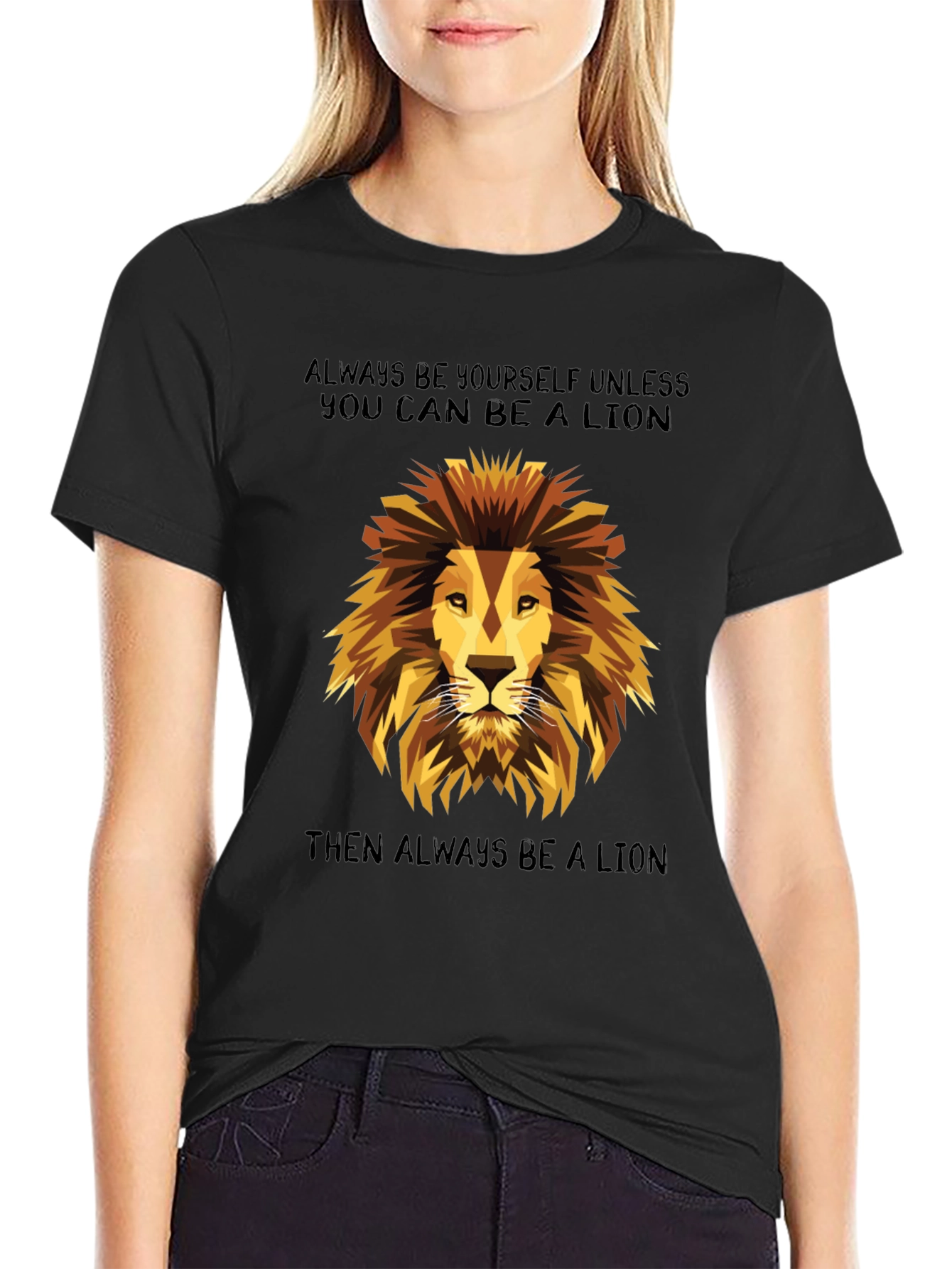 Lion Graphic T-Shirt - Always Be a Lion