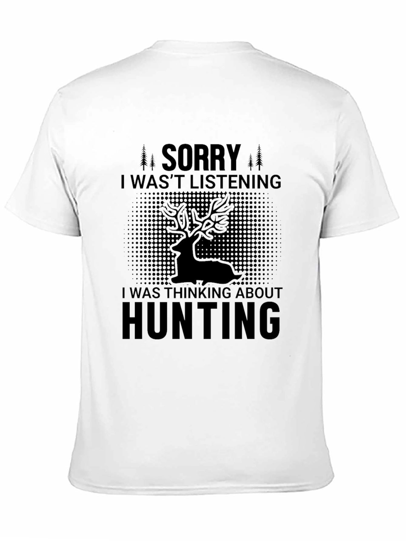 Sorry Hunting T-Shirt Mens Black Tee