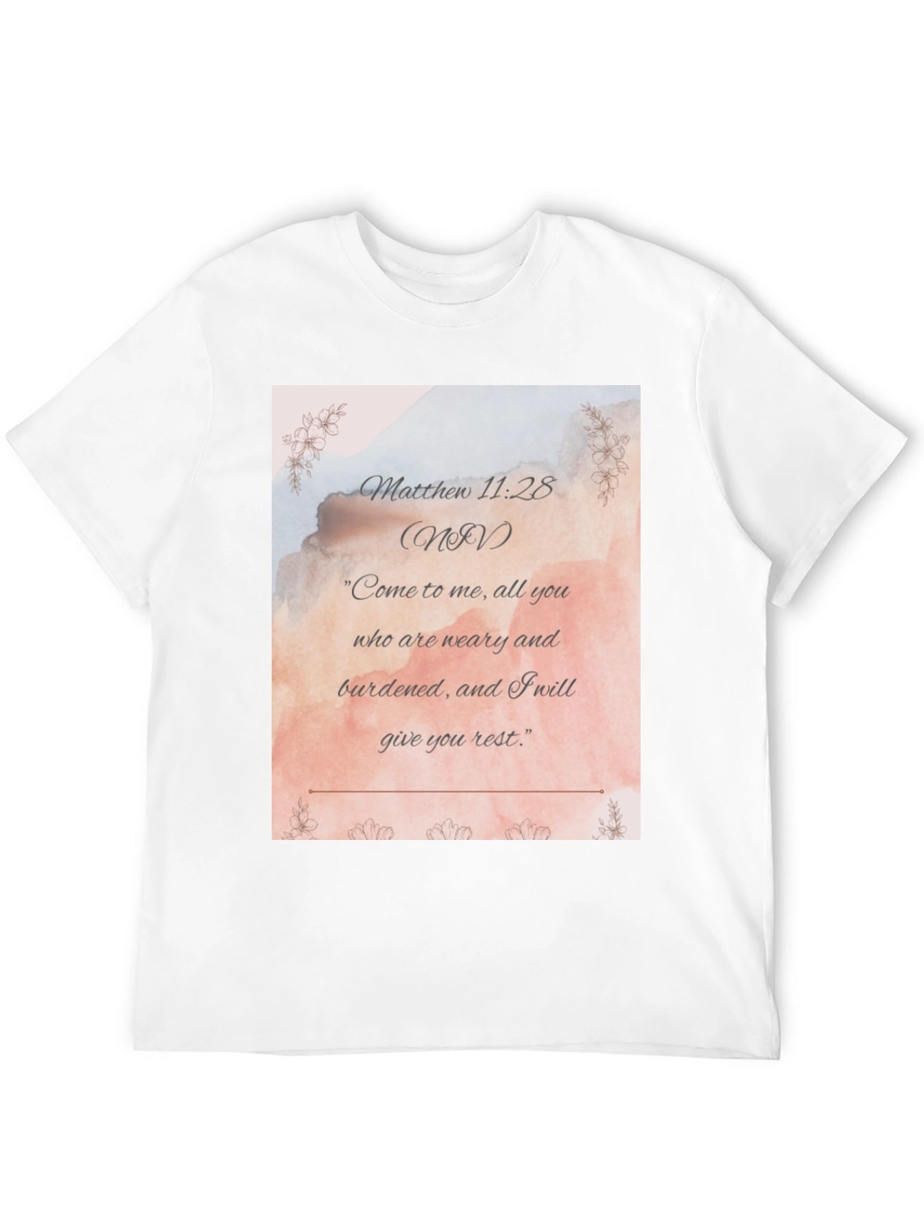 Matthew 11:28 NIV Christian T-Shirt