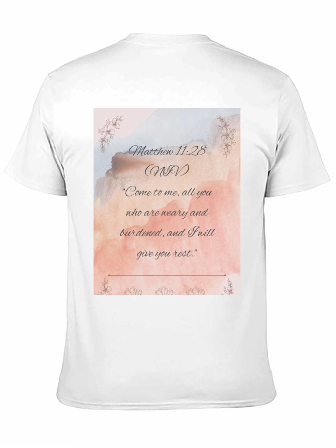 Matthew 11:28 NIV Christian T-Shirt
