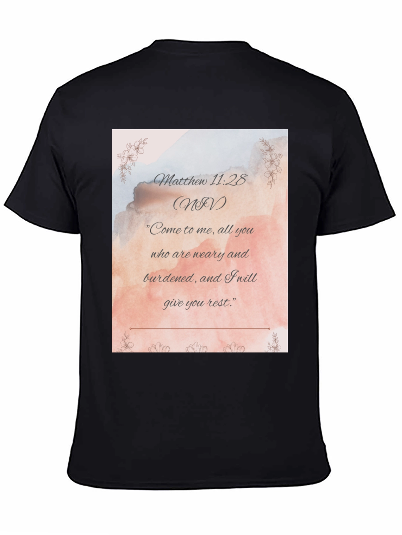Matthew 11:28 NIV Christian T-Shirt