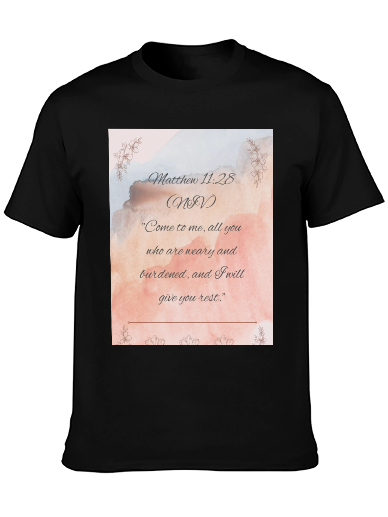 Matthew 11:28 NIV Christian T-Shirt