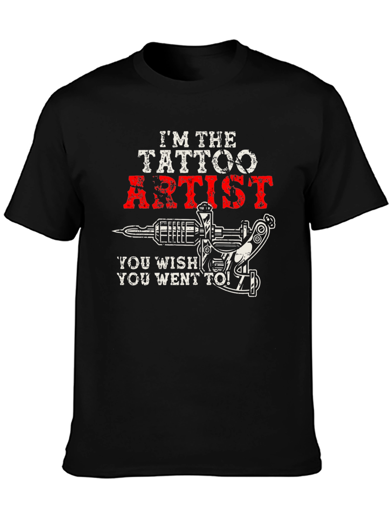 Im The Tattoo Artist T-Shirt