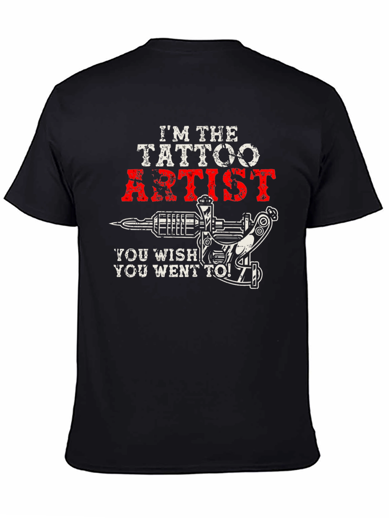 Im The Tattoo Artist T-Shirt