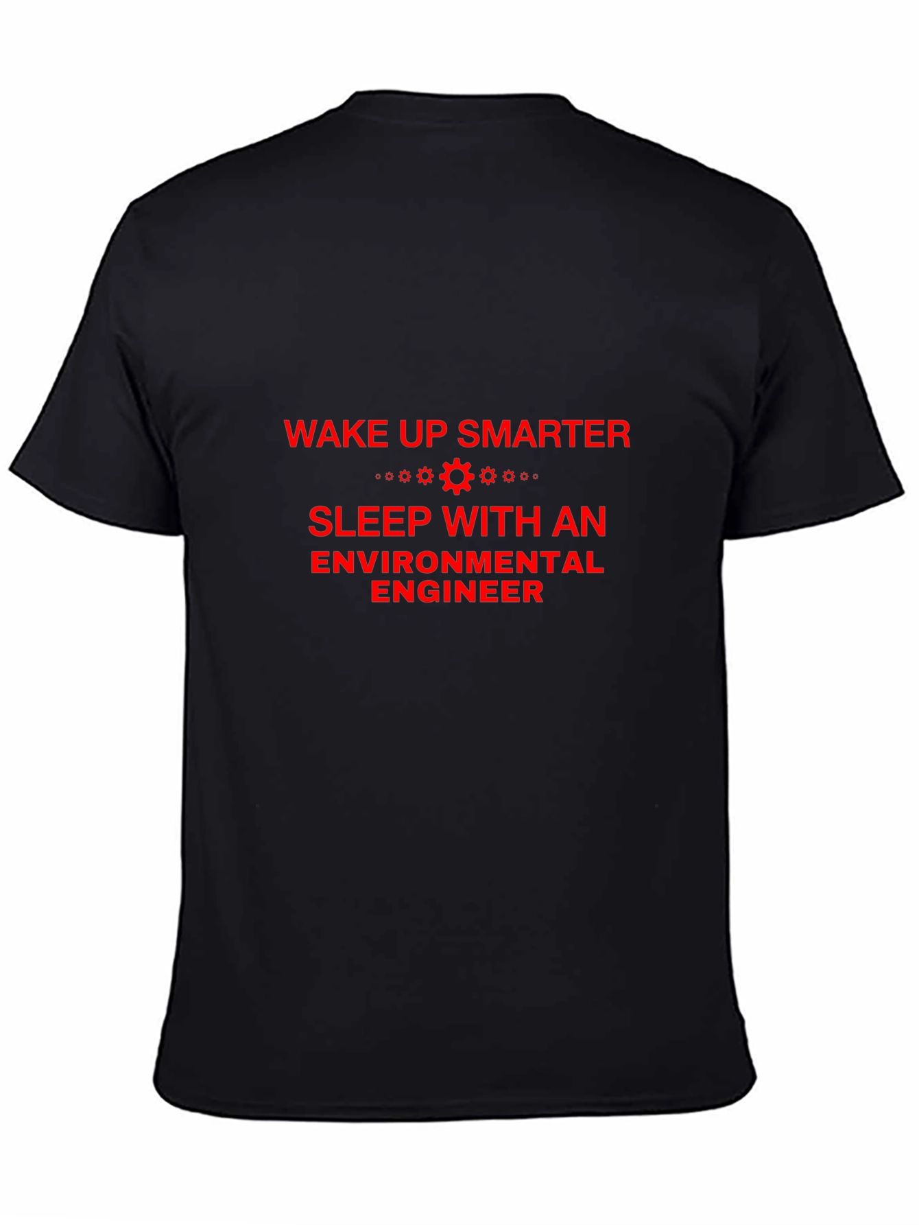 Wake Up Smarter Environmental Engineer T-Shirt